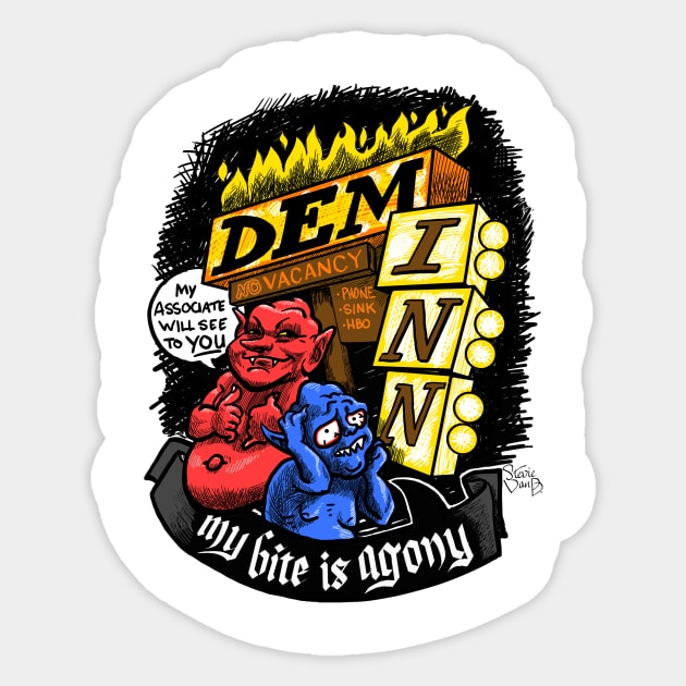 Dem-Inn--we'll leave the bite on for you Sticker by StevieVanB